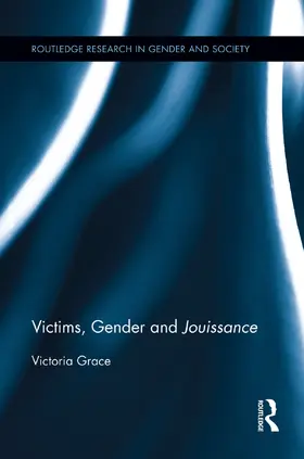 Grace | Victims, Gender and Jouissance | Buch | 978-0-415-75453-8 | www.sack.de