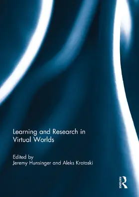 Hunsinger / Krotoski |  Learning and Research in Virtual Worlds | Buch |  Sack Fachmedien