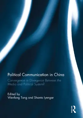 Tang / Iyengar |  Political Communication in China | Buch |  Sack Fachmedien