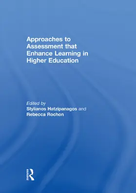 Hatzipanagos / Rochon |  Approaches to Assessment That Enhance Learning in Higher Education | Buch |  Sack Fachmedien