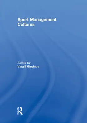 Girginov | Sport Management Cultures | Buch | 978-0-415-75487-3 | www.sack.de