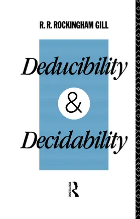 Gill | Deducibility and Decidability | Buch | 978-0-415-75496-5 | www.sack.de