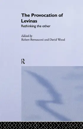 Bernasconi / Wood |  The Provocation of Levinas | Buch |  Sack Fachmedien