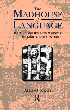 Ingram |  The Madhouse of Language | Buch |  Sack Fachmedien