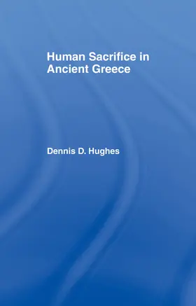 Hughes | Human Sacrifice in Ancient Greece | Buch | 978-0-415-75527-6 | www.sack.de
