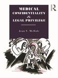 McHale |  Medical Confidentiality and Legal Privilege | Buch |  Sack Fachmedien
