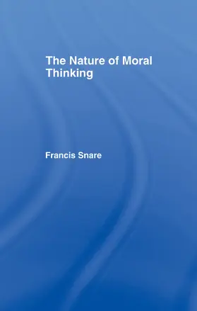 Snare | The Nature of Moral Thinking | Buch | 978-0-415-75546-7 | www.sack.de