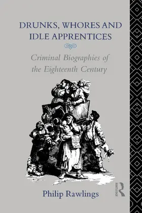 Rawlings |  Drunks, Whores and Idle Apprentices | Buch |  Sack Fachmedien