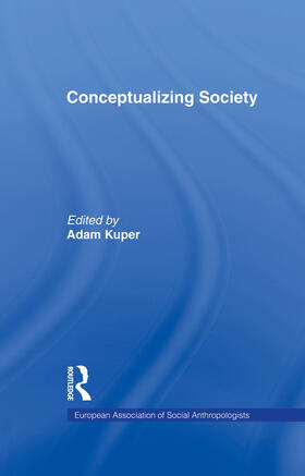 Kuper | Conceptualizing Society | Buch | 978-0-415-75567-2 | sack.de