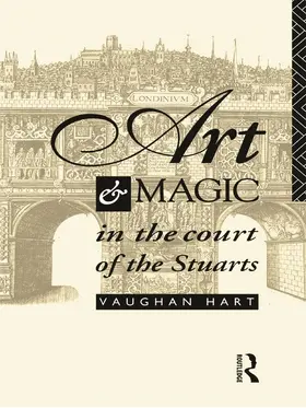 Hart | Art and Magic in the Court of the Stuarts | Buch | 978-0-415-75616-7 | sack.de