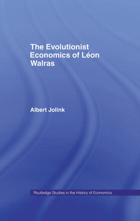 Jolink | The Evolutionist Economics of Leon Walras | Buch | 978-0-415-75630-3 | sack.de