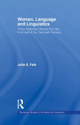 Falk | Women, Language and Linguistics | Buch | 978-0-415-75660-0 | www.sack.de