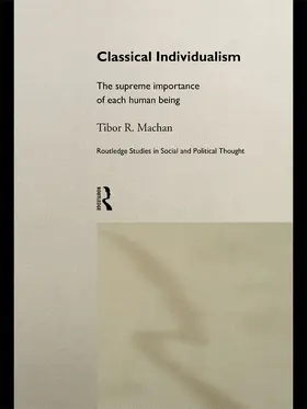 Machan | Classical Individualism | Buch | 978-0-415-75718-8 | sack.de