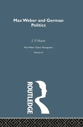 Mayer |  Max Weber & German Poltcs  V 4 | Buch |  Sack Fachmedien