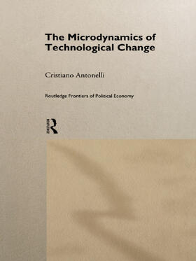 Antonelli | Microdynamics of Technological Change | Buch | 978-0-415-75760-7 | sack.de