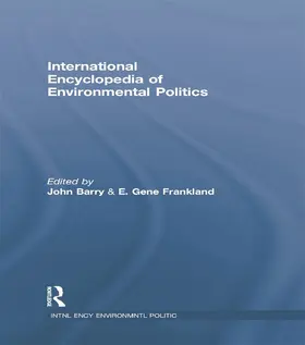 Barry / Frankland |  International Encyclopedia of Environmental Politics | Buch |  Sack Fachmedien