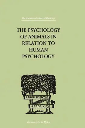 Alverdes |  The Psychology of Animals in Relation to Human Psychology | Buch |  Sack Fachmedien
