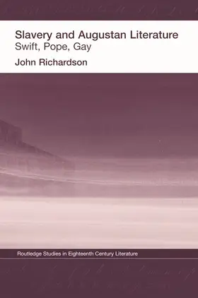Richardson |  Slavery and Augustan Literature | Buch |  Sack Fachmedien