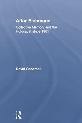 Cesarani |  After Eichmann | Buch |  Sack Fachmedien