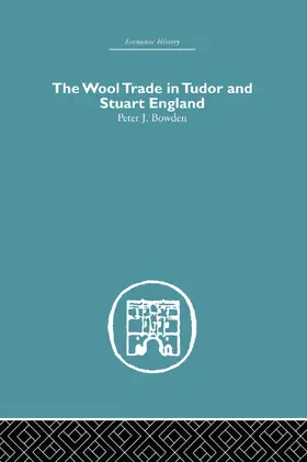 Bowden |  Wool Trade in Tudor and Stuart England | Buch |  Sack Fachmedien