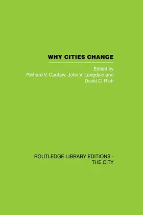 Cardew / Langdale / Rich |  Why Cities Change | Buch |  Sack Fachmedien