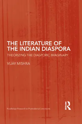 Mishra |  The Literature of the Indian Diaspora | Buch |  Sack Fachmedien