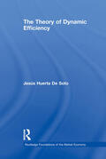 Huerta De Soto |  The Theory of Dynamic Efficiency | Buch |  Sack Fachmedien