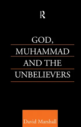 Marshall | God, Muhammad and the Unbelievers | Buch | 978-0-415-75994-6 | www.sack.de