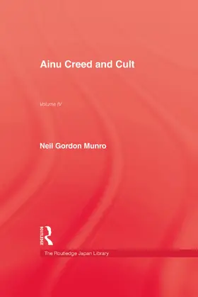 Munro |  Ainu Creed & Cult | Buch |  Sack Fachmedien