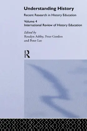 Ashby / Gordon / Lee |  Understanding History | Buch |  Sack Fachmedien