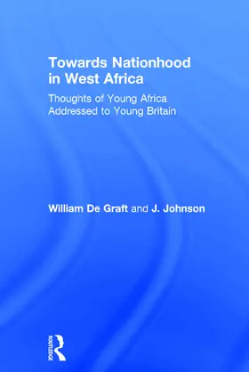 De Graft / Johnson |  Towards Nationhood in West Africa | Buch |  Sack Fachmedien