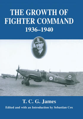 James / Cox | Growth of Fighter Command, 1936-1940 | Buch | 978-0-415-76127-7 | sack.de