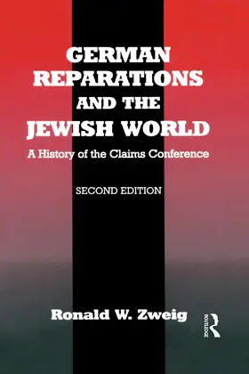 Zweig |  German Reparations and the Jewish World | Buch |  Sack Fachmedien