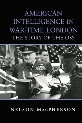 MacPherson | American Intelligence in War-time London | Buch | 978-0-415-76140-6 | www.sack.de