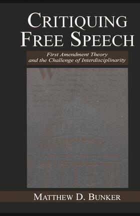 Bunker | Critiquing Free Speech | Buch | 978-0-415-76167-3 | sack.de