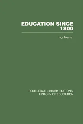 Morrish |  Education Since 1800 | Buch |  Sack Fachmedien