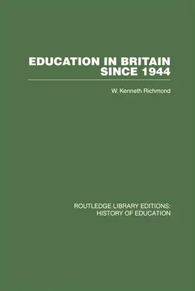 Richmond |  Education in Britain Since 1944 | Buch |  Sack Fachmedien