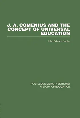 Sadler |  J A Comenius and the Concept of Universal Education | Buch |  Sack Fachmedien