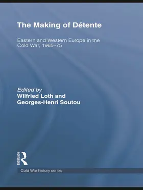 Loth / Soutou |  The Making of Détente | Buch |  Sack Fachmedien