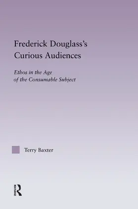 Baxter |  Frederick Douglass's Curious Audiences | Buch |  Sack Fachmedien