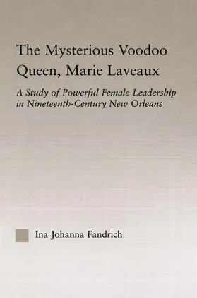 Fandrich | The Mysterious Voodoo Queen, Marie Laveaux | Buch | 978-0-415-76276-2 | sack.de