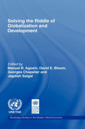 Agosin / Bloom / Chapelier | Solving the Riddle of Globalization and Development | Buch | 978-0-415-77031-6 | sack.de