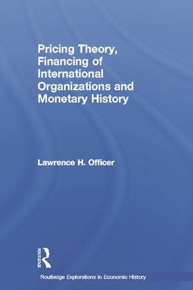 Officer | Pricing Theory, Financing of International Organisations and Monetary History | Buch | 978-0-415-77065-1 | sack.de