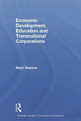 Hanson |  Economic Development, Education and Transnational Corporations | Buch |  Sack Fachmedien