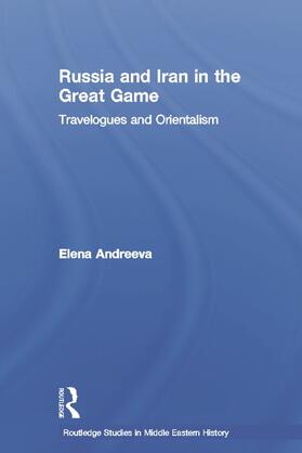 Andreeva | Russia and Iran in the Great Game | Buch | 978-0-415-77153-5 | sack.de
