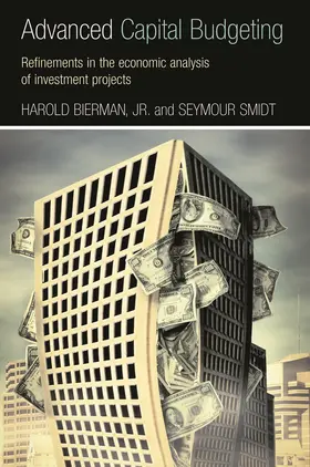 Bierman, Jr. / Smidt |  Advanced Capital Budgeting | Buch |  Sack Fachmedien
