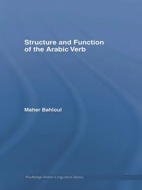 Bahloul |  Structure and Function of the Arabic Verb | Buch |  Sack Fachmedien