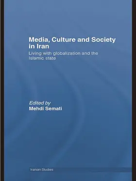 Semati |  Media, Culture and Society in Iran | Buch |  Sack Fachmedien
