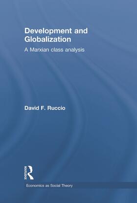 Ruccio | Development and Globalization | Buch | 978-0-415-77225-9 | sack.de