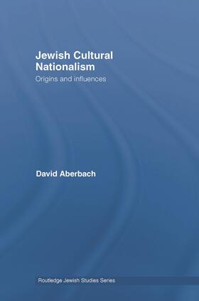 Aberbach | Jewish Cultural Nationalism | Buch | 978-0-415-77348-5 | sack.de